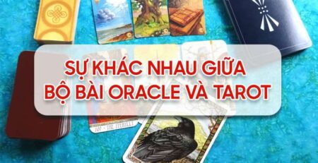 Khác nhau giữa bộ bài oracle và tarot.