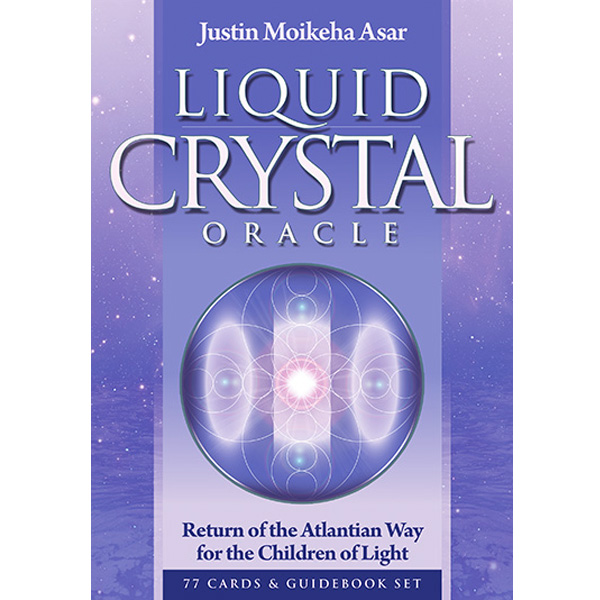 Liquid Crystal Oracle: Return of the Atlantian Way for the Children of Light 9