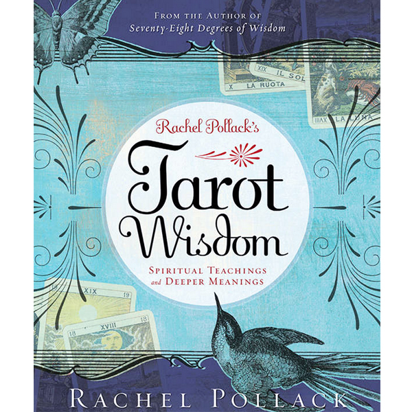 Tarot Wisdom: Spiritual Teachings and Deeper Meanings 1
