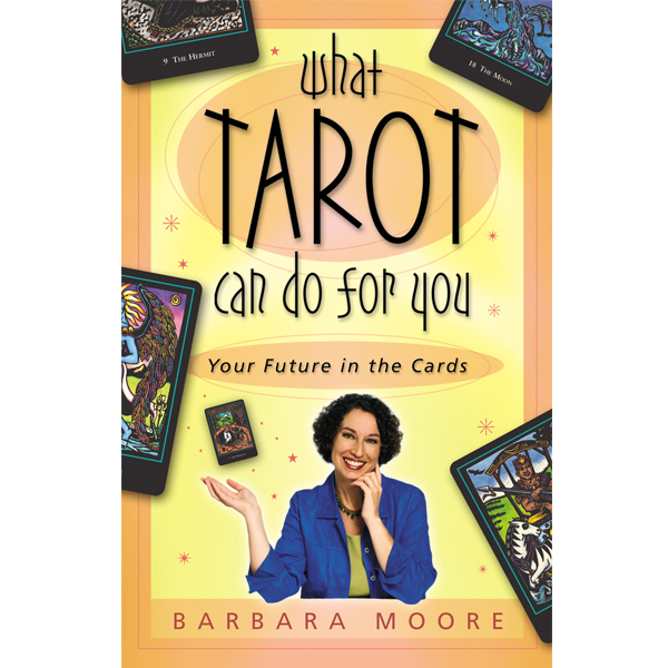 What Tarot Can Do For You: Your Future in the Cards 6