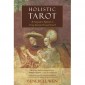 Holistic Tarot: An Integrative Approach to Using Tarot for Personal Growth 6