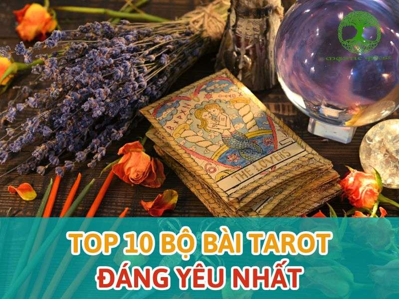Top 10 bộ bài tarot đáng yêu