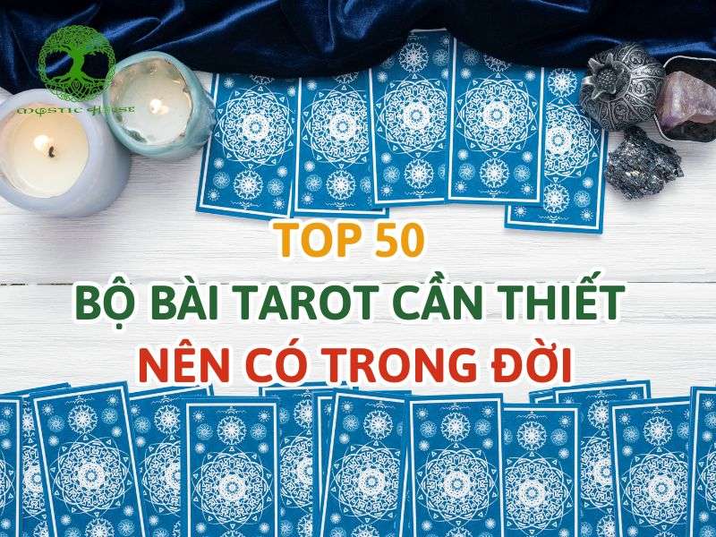 Top 50 Bộ Bài Tarot