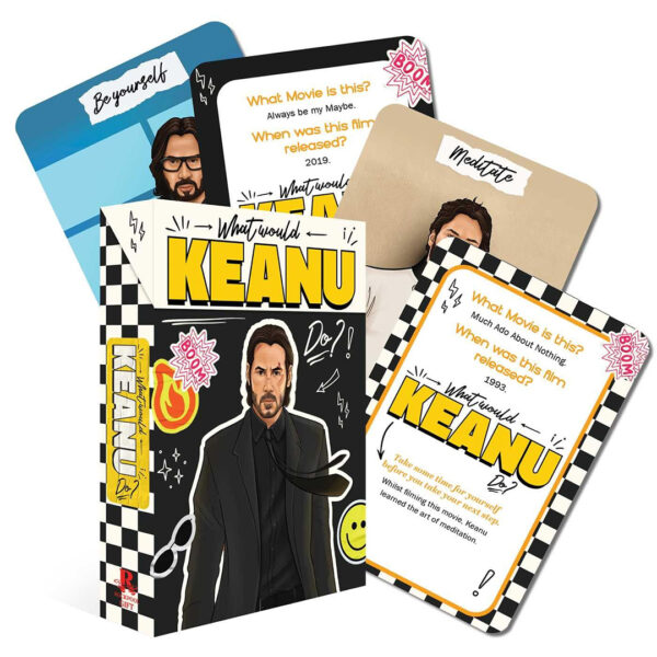 What Would Keanu Do Cards 9